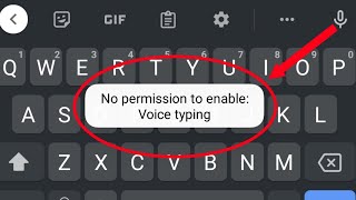 gboard voice typing not working  no permission to enable voice typing problem [upl. by Mcroberts]