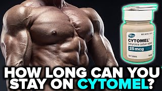 Can You Run CYTOMEL For 8 Months [upl. by Noach446]