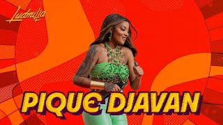 LUDMILLA  Pique Djavan  Numanice 3 [upl. by Ruthi]