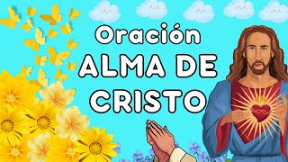 ALMA DE CRISTO  Oración completa  Corpus Christi [upl. by Ramma]