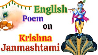 Poem on Janmashtami in English  English poem on Lord Krishna  poem on Krishna [upl. by Fadden]