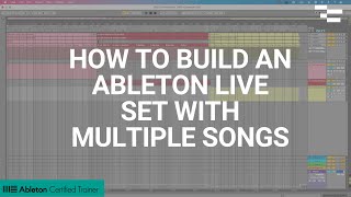 How to build an Ableton Live Set with multiple songs [upl. by Edveh]