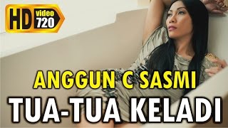 Anggun C Sasmi  Tua Tua Keladi [upl. by Naraa]