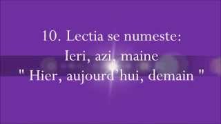 Curs rapid de Limba Franceza fara profesor 10 Ieri azi mâine Hier aujourd’hui demain [upl. by Gudrun]