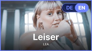 LEA  Leiser Lyrics  Songtext German amp English [upl. by Ileane]