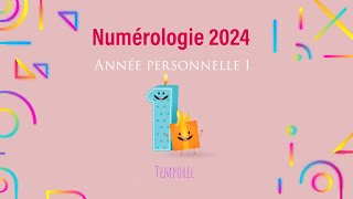 Numérologie 2024 Année personnelle 1 [upl. by Aivin]