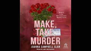 Make Take Murder by Joanna Campbell Slan [upl. by Aitnahs655]