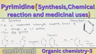 Pyrimidine ll Synthesis mechanism  chemical reactions and medicinal uses ll b pharma 4th Sem [upl. by Oznola]