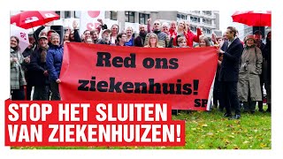 Stop met sluiten van ziekenhuizen – SP actie [upl. by January]