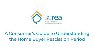 A Consumer’s Guide to Understanding the Home Buyer Rescission Period [upl. by Ydnor]