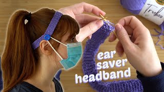 How to Knit an quotEar Saverquot Button Headband for Face Masks [upl. by Vittorio]