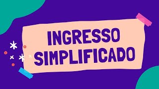 Ingresso Simplificado [upl. by Htiekram]