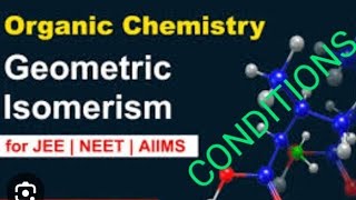 CONDITIONS FOR GEOMETRICAL ISOMERISM [upl. by Justus202]