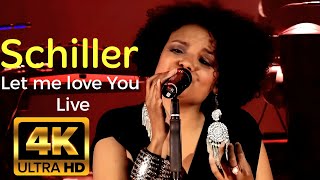 Schiller  Let Me Love You live  4K Ultra HD [upl. by Paik367]