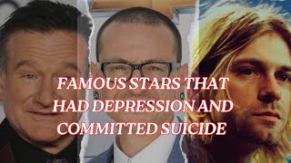 10 famous Stars That Had Depression and Committed Suicide  Celebrity Depression Caused Deaths [upl. by Moseley]