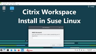 How to install Citrix Workspace in Suse Linux  Leap 155 [upl. by Ynnahc]