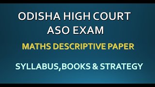 ODISHA HIGH COURT ASO MAIN EXAM MATHS DESCRIPTIVE PAPERSYLLABUS BOOKS amp STRATEGIES [upl. by Lalo]