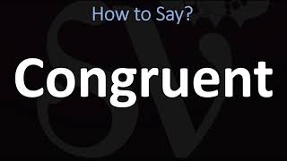 How to Pronounce Congruent CORRECTLY [upl. by Ahsotan864]