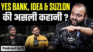 सबसे बड़े Share Market SCAMS की कहानी   Vodafone Idea Yes Bank Suzlon  The Investographer Podcast [upl. by Kellsie469]