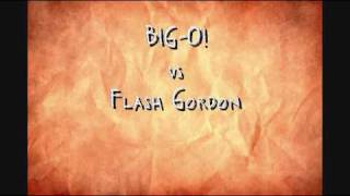 BigO vs Flash Gordon [upl. by Assiron120]