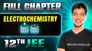 Electrochemistry FULL CHAPTER  Class 12th Physical Chemistry  Lakshya JEE [upl. by Laughry919]