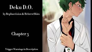 Deku DO ReRecorded  Podfic MHA  Part 3  Chapter 3 [upl. by Hepsiba145]