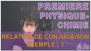 Relation de conjugaison et grandissement  Exemple 1  PhysiqueChimie  1ère  Les Bons Profs [upl. by Alana]