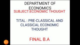 III BA  ECONOMIC THOUGHT Unit 1  Pre Classical and Classical Economic Thought [upl. by Aiek]