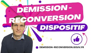 Dispositif démission reconversion [upl. by Airla]