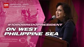 10RobredoPresident on the West Philippine Sea  CNN Presidential Debates [upl. by Small]