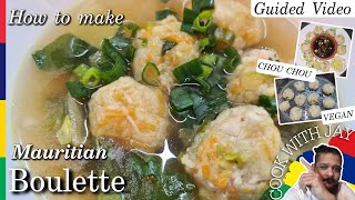 Boulette Chouchou  Chayote Dumpling  Niouk Yen  Mauritian Recipe  REAL STEPH amp JAY [upl. by Llemmart960]