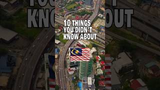 10 Things You Didnt Know About the Malaysia [upl. by Vincentia]