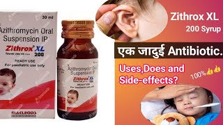 Zithrox XL 200 Syrup  बच्चों के बैक्टीरियल इन्फेक्शनकानगलानाकबुखार और निमोनिया सभी को ठीक करें [upl. by Guss849]