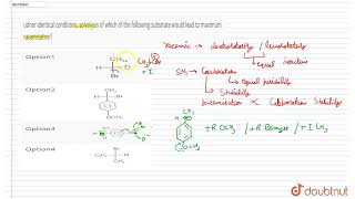 udner identical conditions solvolysis of which of the following substrate would lead to maximum [upl. by Aelber]