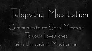 Telepathy Meditation [upl. by Ellerol]