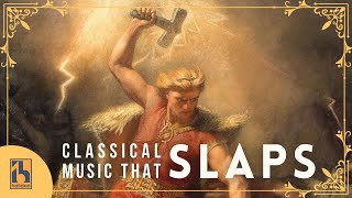 Classical Music that SLAPS [upl. by Adok]