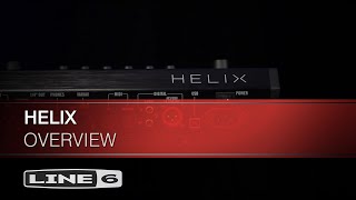 Helix Overview  Line 6 [upl. by Shama254]