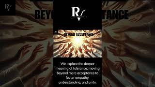 Beyond Acceptance The True Power of Tolerance [upl. by Rexana]