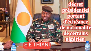 décret présidentiel portant déchéance de nationalité de certains nigérien 🆘🆘⛔ [upl. by Gio35]