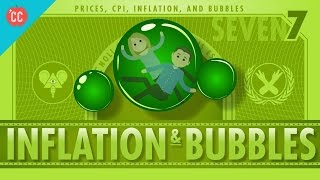 Inflation and Bubbles and Tulips Crash Course Economics 7 [upl. by Gasparo]