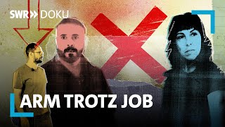 Arm trotz Job  Lohnt es sich noch zu arbeiten  SWR Doku [upl. by Yenattirb]