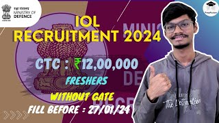 IOL PSU Recruitment 2024  Detailed Notification  Without GATE [upl. by Natek995]