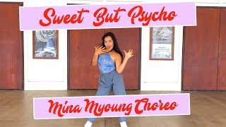 AVA MAX  SWEET BUT PSYCHO MINA MYOUNG CHOREOGRAPHY Dance Cover by India Ching [upl. by My]