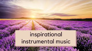 Worlds Most Inspiring amp Uplifting Instrumental Music 2 Hours Only Best Motivational Music Mix [upl. by Ecnerrot]