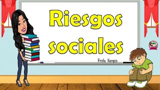 Los riesgos sociales [upl. by Eedolem]