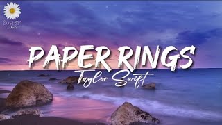 Paper Rings  Taylor Swift Lyrics [upl. by Ahsi182]