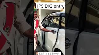 Dig entry 🚫⛔ IPS entry 🚫 upsc ias officer status poweryoutubeshorts ips upsc [upl. by Mharg]