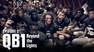 Kick Off  QB1 Beyond the Lights S1E2 [upl. by Al]