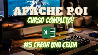 Curso Apache POI Completo  Creacion de celdas [upl. by Tally]