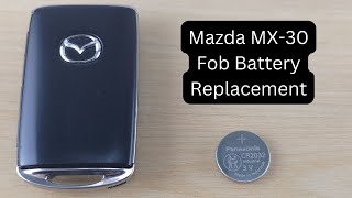 How To Replace or Change Mazda MX30 Series Remote Key Fob Battery 2023 [upl. by New606]